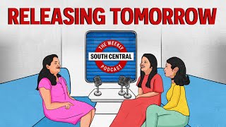 Releasing Tomorrow  South Central Podcast EP 2 Nayanthara vs Dhanush Sandeep Varier amp More [upl. by Lorelei]