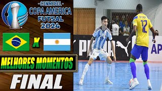 Brasil X Argentina  FINAL  Copa América de Futsal 2024 10022024 [upl. by Deeann900]