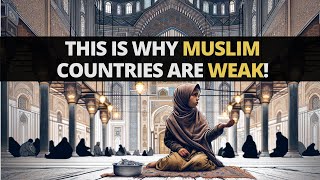 This Is Why Muslim Countries Are Weak [upl. by Lechner728]