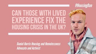 Can Those With Lived Experience Fix The Housing Crisis In The UK [upl. by Kreg]