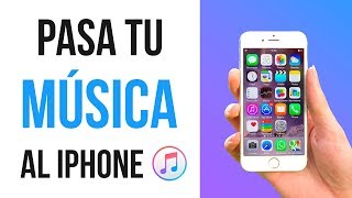 Cómo pasar MÚSICA al iPhone 2018 [upl. by Idell]