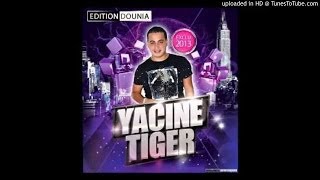 Cheb Yacine Tiger 2015 Avec Hichem Smati Tasahri O Tbati Grand Succé [upl. by Nahor659]