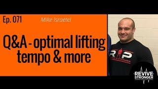 071 Mike Israetel  QampA  Optimal lifting tempo amp more [upl. by Rehteh]