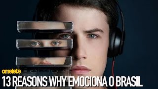 13 Reasons Why emociona o Brasil [upl. by Alle353]