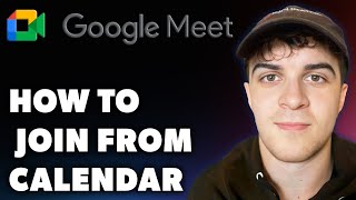 How to Join Google Meet From Calendar Full 2024 Guide [upl. by Clarette]