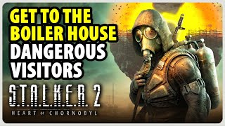 Get to the Boiler House  Dangerous Visitors  Full Side Quest Walkthrough  STALKER 2 [upl. by Luckin667]