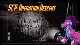 SCP Operation Decent 1 [upl. by Dnomse]