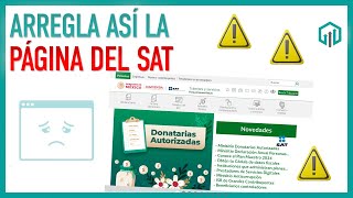 Cómo arreglar los fallos de la página del SAT para emitir facturas y presentar declaraciones [upl. by Ludmilla192]