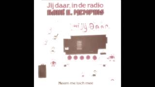 Hank B Memphis  Jij Daar In De Radio [upl. by Raquel]