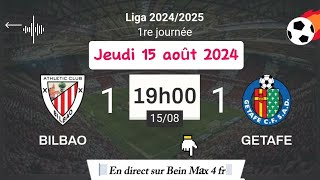 LA LIGA  Athletic Bilbao 1  1 Getafe en direct sur Bein Sports Max 4 HD France  15082024 à 19 h [upl. by Bogart]