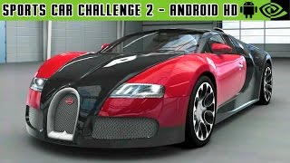 Sports Car Challenge 2  Gameplay Nvidia Shield Tablet Android 1080p Android Games HD [upl. by Ocisnarf]