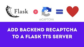 Add backend ReCaptcha to a flask TTS Texttospeech server [upl. by Anitreb]