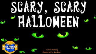 📗 Kids Book Read Aloud SCARY SCARY HALLOWEEN by Eve Bunting [upl. by Vickie]