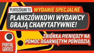 Planszówkowi wydawcy grają charytatywnie  specjalne wydanie PLTV [upl. by Ghassan]