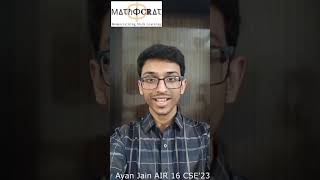 Ayan Jain AIR 16 Mathematicsoptional UPSC IAS Topper23 Mathocrat upscresult2023 [upl. by Ankney]