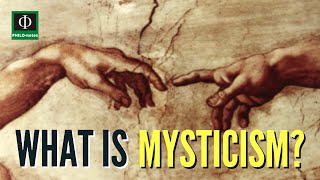 What is Mysticism [upl. by Hilel]