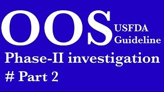 OOS guideline PhaseII investigation Part2 [upl. by Noswad]