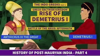 Rise of Demetrius I  Episode 4 History of PostMauryan India The GrecBactrian Kingdom [upl. by Irabaj934]