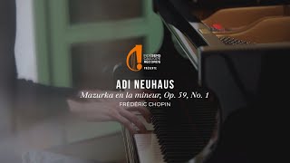 Adi Neuhaus  Mazurkas Op 59 No 1 in A Minor Moderato [upl. by Ulphi259]