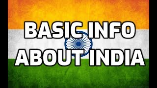 India  Basic Information  Everyone Must read [upl. by Cohbath362]