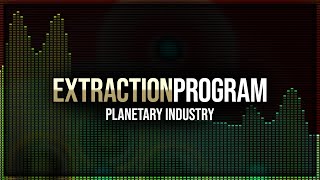 Eve Online  Extraction Program  Planetary Industry [upl. by Foscalina]