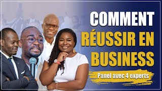 4 experts révèlent comment réussir en entrepreneuriat PANEL BUSINESS [upl. by Nalloh]