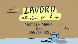 Diritti e Doveri dei Lavoratori  Lavoro istruzioni per luso [upl. by Ardnusal]