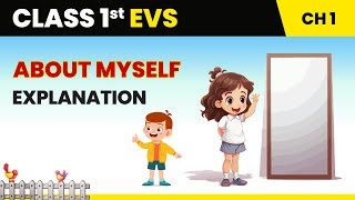 About Myself  Explanation  Class 1 Environmental Studies  CBSE 202425 [upl. by Adnahsam]