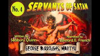 Servants of Satan Part 4 George Burroughs Martyr [upl. by Cirde]