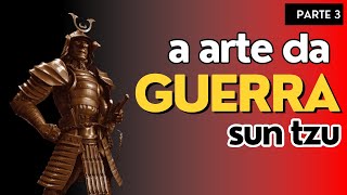 sun tzu a arte da guerra  audiolivro parte3 [upl. by Garwin736]