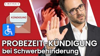 Probezeitkündigung bei Schwerbehinderten [upl. by Guglielmo]