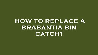 How to replace a brabantia bin catch [upl. by Manson384]