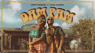 Loony Johnson x Elida Almeida  Dam Pam  Oficial Video   Prod by LoonaticBoy [upl. by Jeritah]