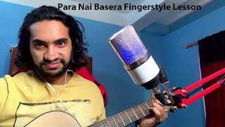 Para Nai Basera Naganya Maya Fingerstyle Lesson [upl. by Htaeh]