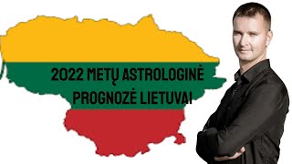 2022 METŲ HOROSKOPAS ASTROLOGINĖ PROGNOZĖ LIETUVAI [upl. by Berte899]