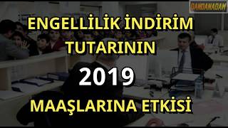 ENGELLİ MEMUR MAAŞ ARTIŞI NE KADAR  2019 [upl. by Milissa]