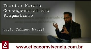 Teorias Morais Consequencialistas  Pragmatismo de Maquiavel  Professor Juliano Marcel [upl. by Estel512]