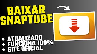 COMO BAIXAR O SNAPTUBE  NOVA ATUALIZAÇÃO 2024 [upl. by Neetsirhc]