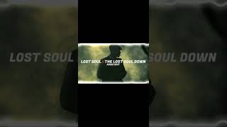 NBSPLV  Lost Soul x The Lost Soul Down edit audio [upl. by Waly]