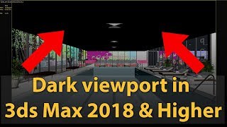 Dark viewport  Dark materials in 3dsMax 2018 and higher  How to fix it [upl. by Lionello845]