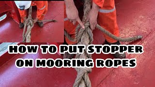 HOW TO PUT STOPPER ON MOORING ROPES [upl. by Ahsiken]