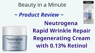 Neutrogena Rapid Wrinkle Repair Regenerating Cream with Retinol [upl. by Casaleggio]