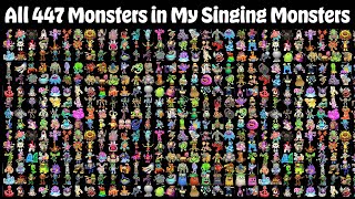 ALL 447 MONSTERS in My Singing Monsters with All Rares amp Epics  All Sounds amp Animations [upl. by Ylatan]