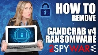 How to remove GANDCRAB v4 Ransomware [upl. by Enaelem]