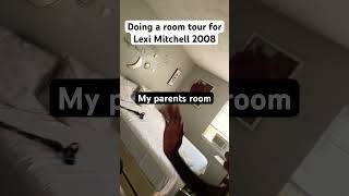 Doing a house tour for Lexi Mitchell 2008 [upl. by Sale]