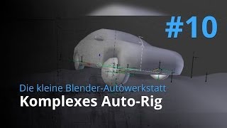 BlenderAutowerkstatt 10  Komplexes AutoRig [upl. by Nnairak]