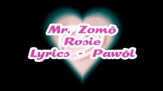 Mr Zomò  Rosie Lyrics Pawòl [upl. by Morie]