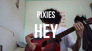 Hey  Pixies Cover [upl. by Einimod]