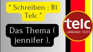 Schreiben B1 Telc   Jennifer ￼ [upl. by Adnilab109]