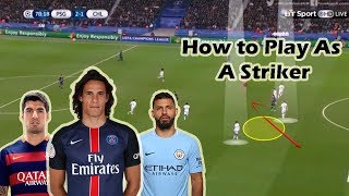 How to Play as a Striker CF in Football [upl. by Alimac208]